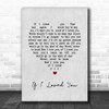Josh Groban If I Loved You Grey Heart Song Lyric Print