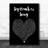 JP Cooper September Song Black Heart Song Lyric Print