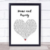 Karen Boddington and Mark Williams Home and Away White Heart Song Lyric Print