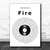 Kasabian Fire Vinyl Record Song Lyric Print