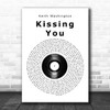 Keith Washington Kissing You Vinyl Record Song Lyric Print
