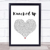 Kings Of Leon Knocked Up White Heart Song Lyric Print