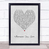 Kodaline Wherever You Are Grey Heart Song Lyric Print