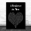 Kylie Minogue I Believe In You Black Heart Song Lyric Print