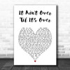 Lenny Kravitz It Ain't Over 'Til It's Over White Heart Song Lyric Print