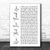 Liam Gallagher Now That I've Found You White Script Song Lyric Print