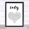 Lionel Richie Lady White Heart Song Lyric Print