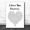 Logic I Love You Forever White Heart Song Lyric Print
