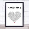 Lou Bega Mambo No. 5 White Heart Song Lyric Print