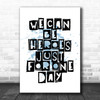 Blue Heroes David Bowie Song Lyric Music Wall Art Print