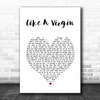 Madonna Like A Virgin White Heart Song Lyric Print