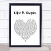 Madonna Like A Virgin White Heart Song Lyric Print