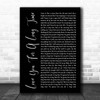 Maggie Rogers Love You For A Long Time Black Script Song Lyric Print