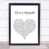 Maharishi T? ar y Mynydd White Heart Song Lyric Print