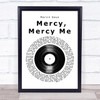 Marvin Gaye Mercy, Mercy Me (The Ecology) Vinyl Record Song Lyric Print