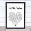 Michael Jackson Ill Be There White Heart Song Lyric Print