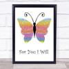 Monica For You I Will Rainbow Butterfly Song Lyric Print