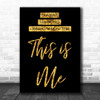 Black & Gold This Is Me The Greatest Showman Song Lyric Music Wall Art Print