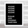 Black Funny Jolene Song Lyric Music Wall Art Print