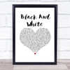 Niall Horan Black And White White Heart Song Lyric Print