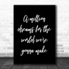 Black The Greatest Showman A Million Dreams Song Lyric Music Wall Art Print