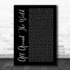 Oasis All Around The World Black Script Song Lyric Print