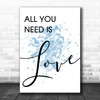Blue Beatles All You Need Is Love Song Lyric Music Wall Art Print