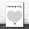 Paolo Nutini Coming Up Easy White Heart Song Lyric Print