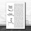 Paramore Turn It Off White Script Song Lyric Print