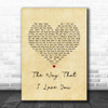 Passenger The Way That I Love You Vintage Heart Song Lyric Print