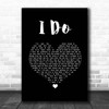 Paul Brandt I Do Black Heart Song Lyric Print