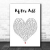 Peter Cetera After All White Heart Song Lyric Print