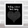 Peter Frampton Baby, I Love Your Way Black Heart Song Lyric Print