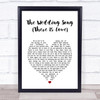 Peter, Paul And Mary The Wedding Song (There Is Love) White Heart Song Lyric Print