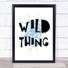 Blue Wild Thing Song Lyric Music Wall Art Print