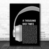 Post Malone A Thousand Bad Times Grey Headphones Song Lyric Print