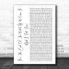 R.E.M It's The End Of The World As We Know It (And I Feel Fine) White Script Song Lyric Print