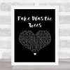 Radiohead Fake Plastic Trees Black Heart Song Lyric Print