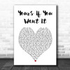 Rascal Flatts Yours If You Want It White Heart Song Lyric Print