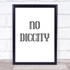 No Diggity Song Lyric Music Wall Art Print