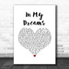 REO Speedwagon In My Dreams White Heart Song Lyric Print