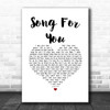 Rhye Song For You White Heart Song Lyric Print