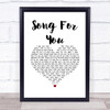 Rhye Song For You White Heart Song Lyric Print