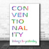 Rainbow Grease Conventionality Belongs To Yesterday Song Lyric Music Wall Art Print