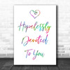 Rainbow Hopelessly Devoted To You Grease Song Lyric Music Wall Art Print