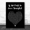 Rod Stewart If We Fall In Love Tonight Black Heart Song Lyric Print