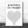 Rod Stewart If We Fall In Love Tonight White Heart Song Lyric Print