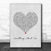 Rudimental & Elderbrook Something About You Grey Heart Song Lyric Print