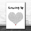 Run River North Growing Up White Heart Song Lyric Print