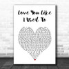 Russell Dickerson Love You Like I Used To White Heart Song Lyric Print